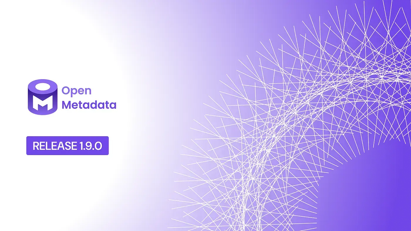 OpenMetadata Release 1.9.0